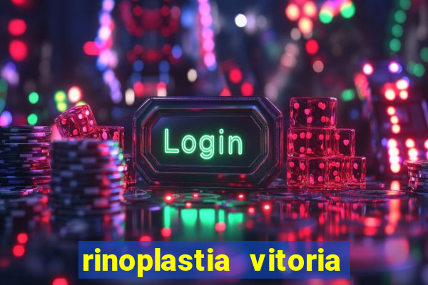rinoplastia vitoria da conquista